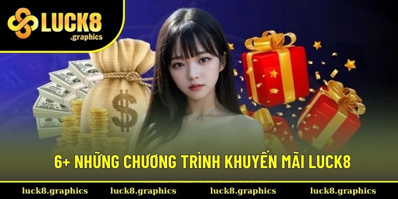 Tổng hợp những khuyến mãi Luck8 đang hot