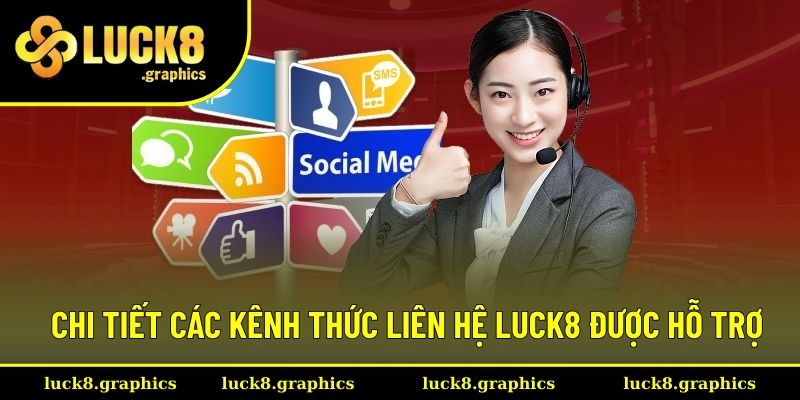 Chi tiết các kênh thức liên hệ Luck8 được hỗ trợ Chi tiết các kênh thức liên hệ Luck8 được hỗ trợ