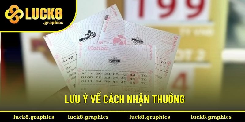 Lưu ý về cách nhận thưởng