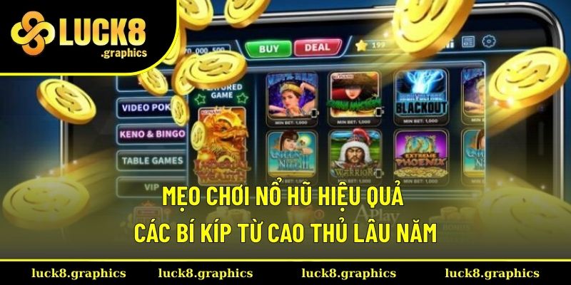 Mẹo Chơi Nổ Hũ Hiệu Quả