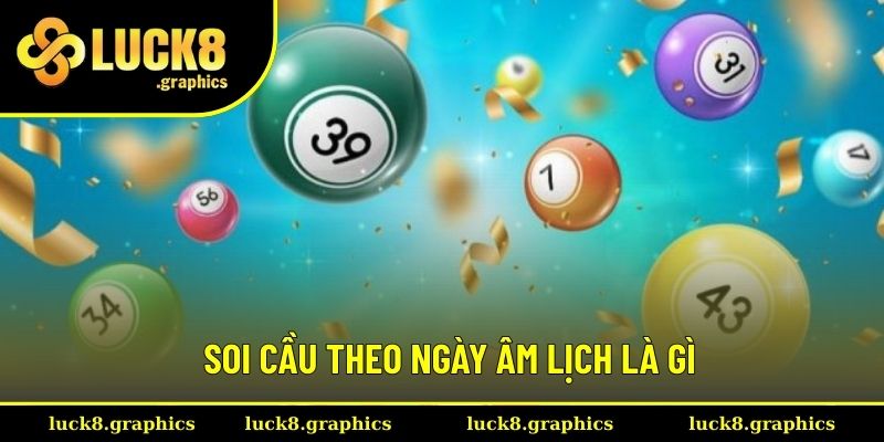 Những nét chính về chọn số ngày âm lịch
