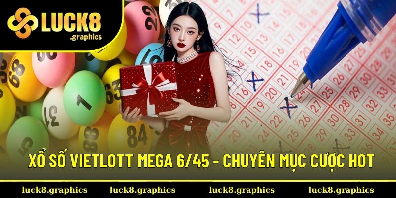 xổ số Vietlott Mega 6/45